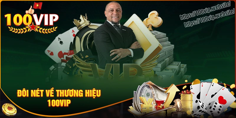 Giới thiệu tập đoàn giải trí 100vip